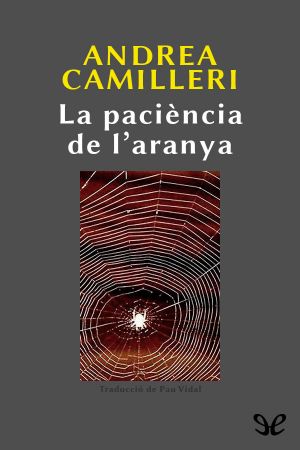 [Commissario Montalbano 08] • La Paciència De L'Aranya